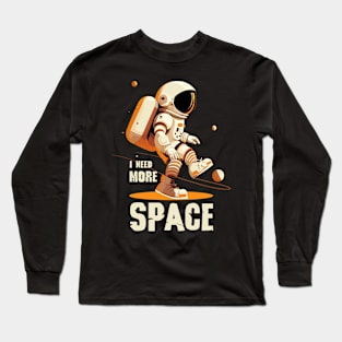 More Space Needed Long Sleeve T-Shirt